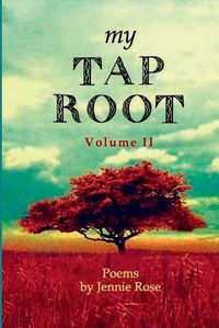 Cover image for My Tap Root Volume II