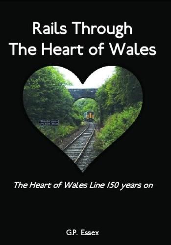 Cover image for Rails Through The Heart of Wales