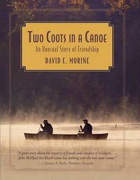 Cover image for Two Coots in a Canoe: An Unusual Story Of Friendship