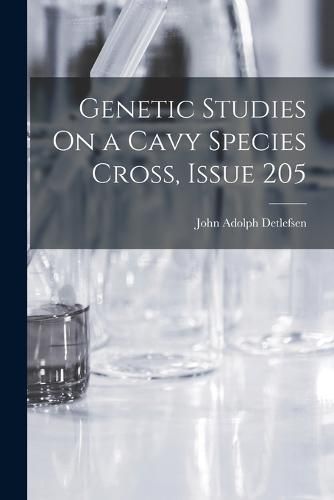 Cover image for Genetic Studies On a Cavy Species Cross, Issue 205