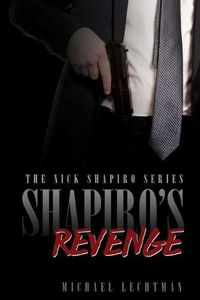 Cover image for Shapiro's Revenge: The Nick Shapiro Tough Lawyer Series