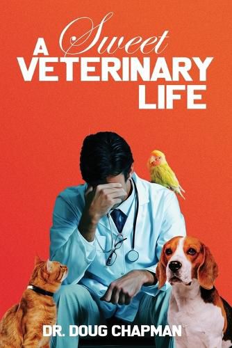 Cover image for A Sweet Veterinary Life