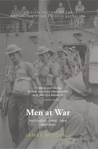 Men at War: Australia, Syria, Java 1940-1942