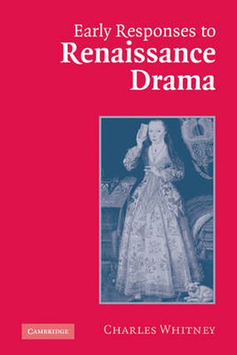 Cover image for Early Responses to Renaissance Drama