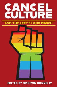 Cover image for Cancel Culture and the Left's Long March