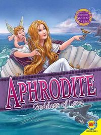 Cover image for Aphrodite: Goddess of Love and Beauty