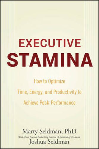 Cover image for Executive Stamina: How to Optimize Time, Energy, and Productivity to Achieve Peak Performance