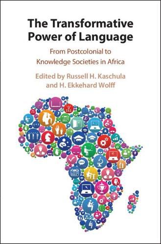 Cover image for The Transformative Power of Language: From Postcolonial to Knowledge Societies in Africa