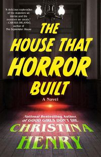 Cover image for The House That Horror Built