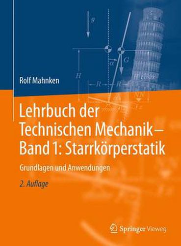 Cover image for Lehrbuch der Technischen Mechanik - Band 1: Starrkoerperstatik: Grundlagen und Anwendungen