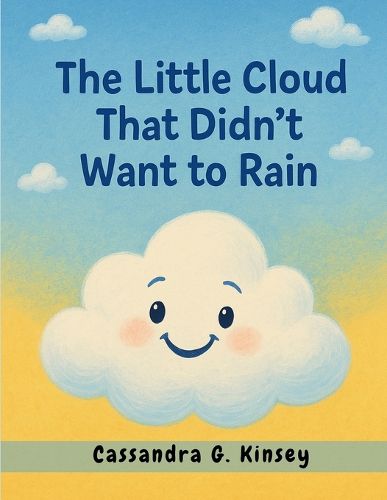 Cover image for The Little Cloud That Didn't Want to Rain
