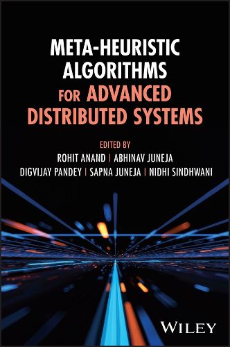 Meta-Heuristic Algorithms for Advanced Distributed Systems