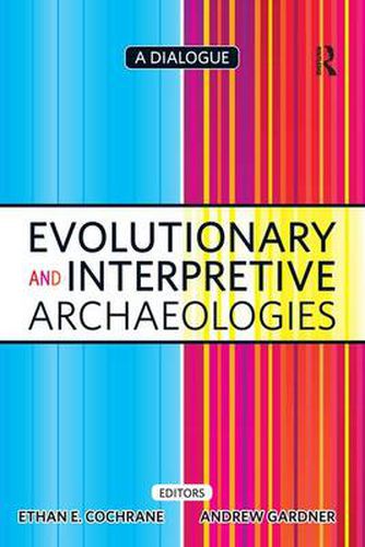 Cover image for Evolutionary and Interpretive Archaeologies: A Dialogue