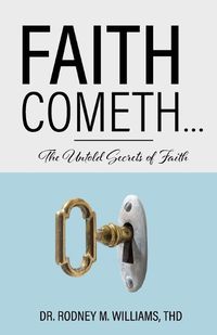 Cover image for Faith Cometh...