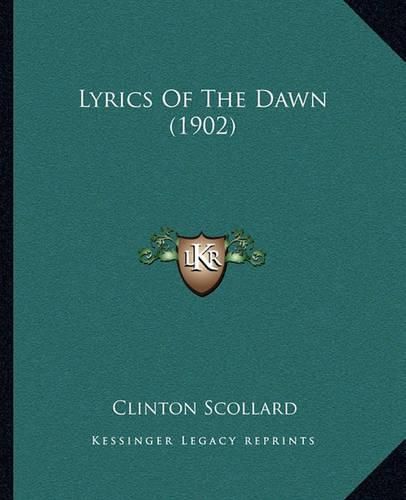 Lyrics of the Dawn (1902)