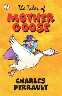 Cover image for The Tales of Mother Goose