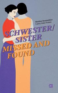 Cover image for Schwester/Sister Missed and Found