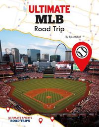 Cover image for Ultimate Mlb Road Trip