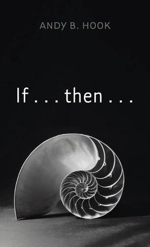 Cover image for If . . . then . . .