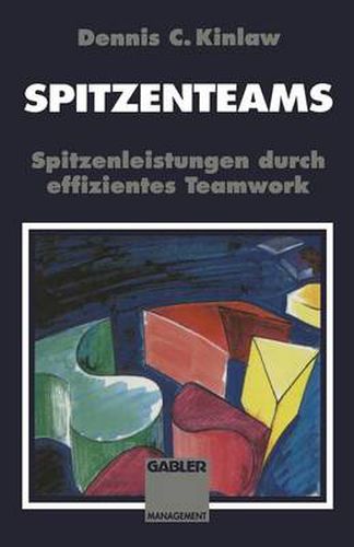 Cover image for Spitzenteams: Spitzenleistungen Durch Effizientes Teamwork