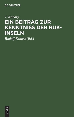 Cover image for Ein Beitrag Zur Kenntniss Der Ruk-Inseln