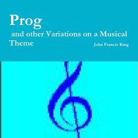 Cover image for Prog: And Other Dramatic Variations on a Musical Theme