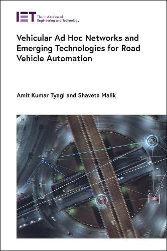 Cover image for Vehicular Ad-hoc Networks and Emerging Technologies for Road Vehicle Automation