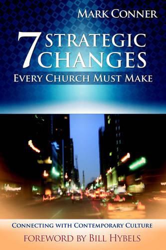 Cover image for 7 Strategic Changes Every Church Must Make