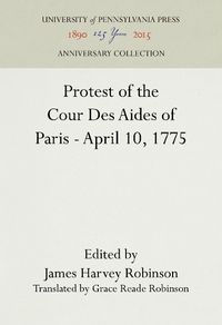 Cover image for Protest of the Cour Des Aides of Paris--April 10, 1775