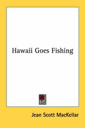 Cover image for Hawaii Goes Fishing