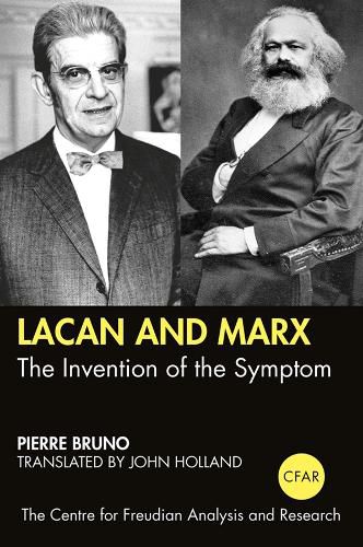 Cover image for Lacan and Marx: The Invention of the Symptom