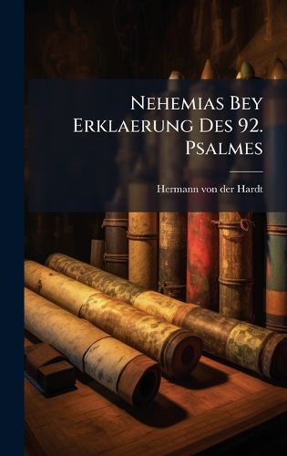 Cover image for Nehemias Bey Erklaerung Des 92. Psalmes