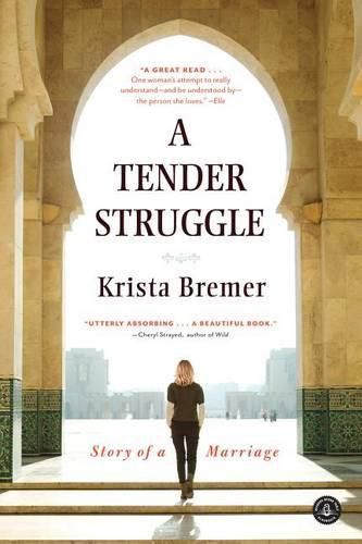 Cover image for A Tender Struggle: Story of a Marriage
