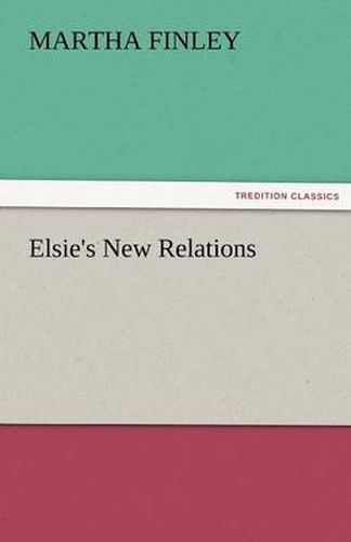 Cover image for Elsie's New Relations