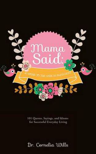 Cover image for Mama Said: A Word to the Wise Is Sufficient