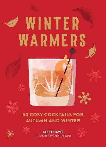Cover image for Winter Warmers: 60 Cosy Cocktails for Autumn and Winter