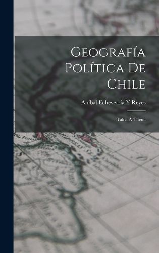 Cover image for Geografia Politica De Chile