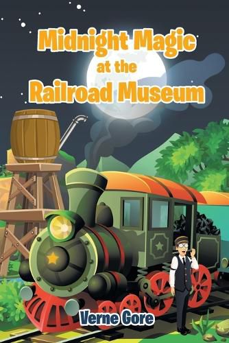 Cover image for Midnight Magic at the Railroad Museum