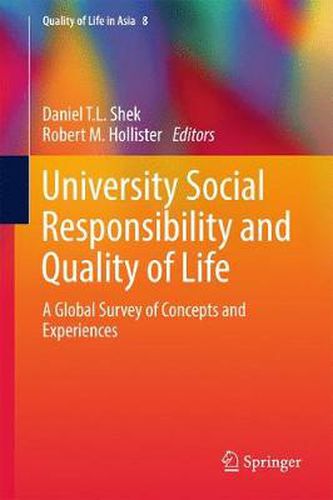 Cover image for University Social Responsibility and Quality of Life: A Global Survey of Concepts and Experiences