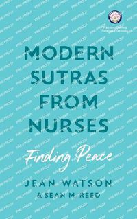 Cover image for Modern Sutras From Nurses; finding peace