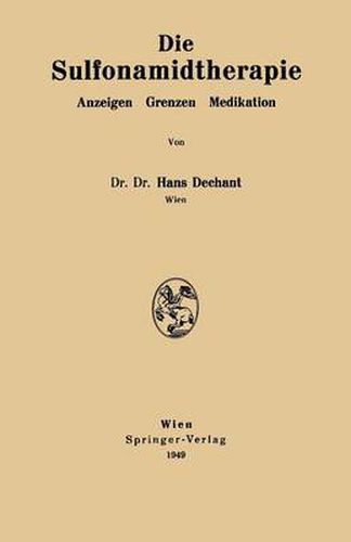 Cover image for Die Sulfonamidtherapie: Anzeigen Grenzen Medikation