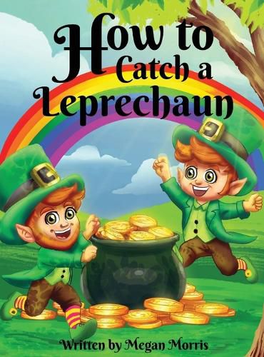 Cover image for How to Catch a Leprechaun