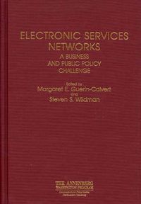 Cover image for Electronic Services Networks: A Business and Public Policy Challenge