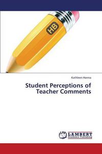 Cover image for Student Perceptions of Teacher Comments