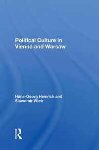 Cover image for Political Culture in Vienna and Warsaw