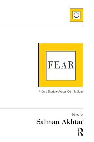 Cover image for Fear: A Dark Shadow Across Our Life Span