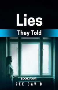 Cover image for Lies They Told