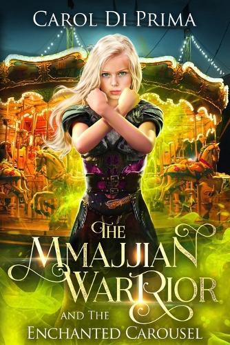 Cover image for The Mmajjian Warrior and The Enchanted Carousel