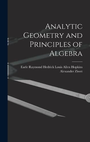 Analytic Geometry and Principles of Algebra