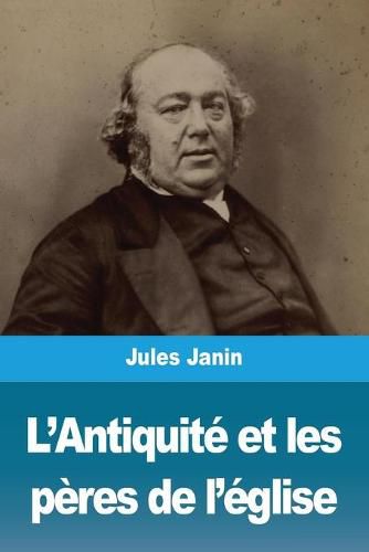 L'Antiquite et les peres de l'eglise